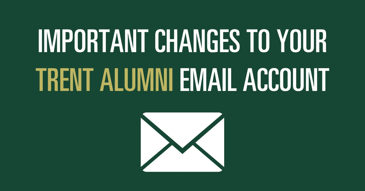 Graphic stating Important Changes to your Trent Alumni Email Account