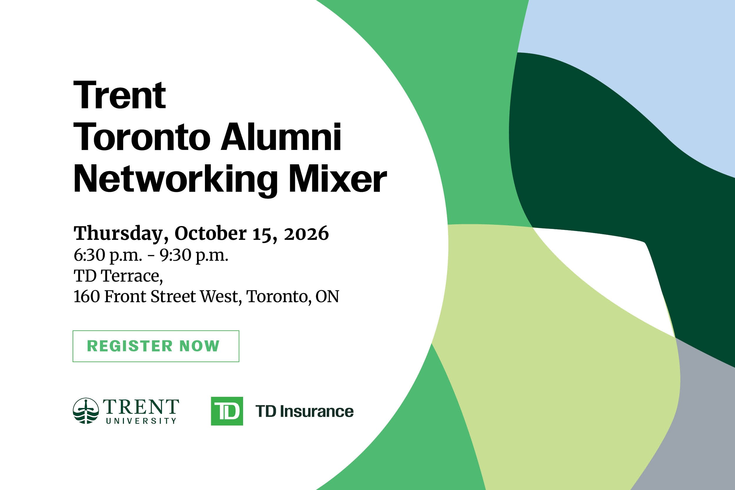 A graphic with various shades of green in a geometric pattern and the text 'Trent Toronto Alumni Networking Mixer'