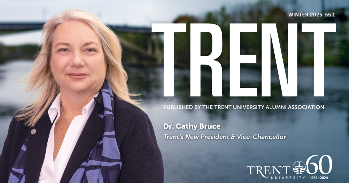 The cover of Trent Magazine featuring President Cathy Bruce