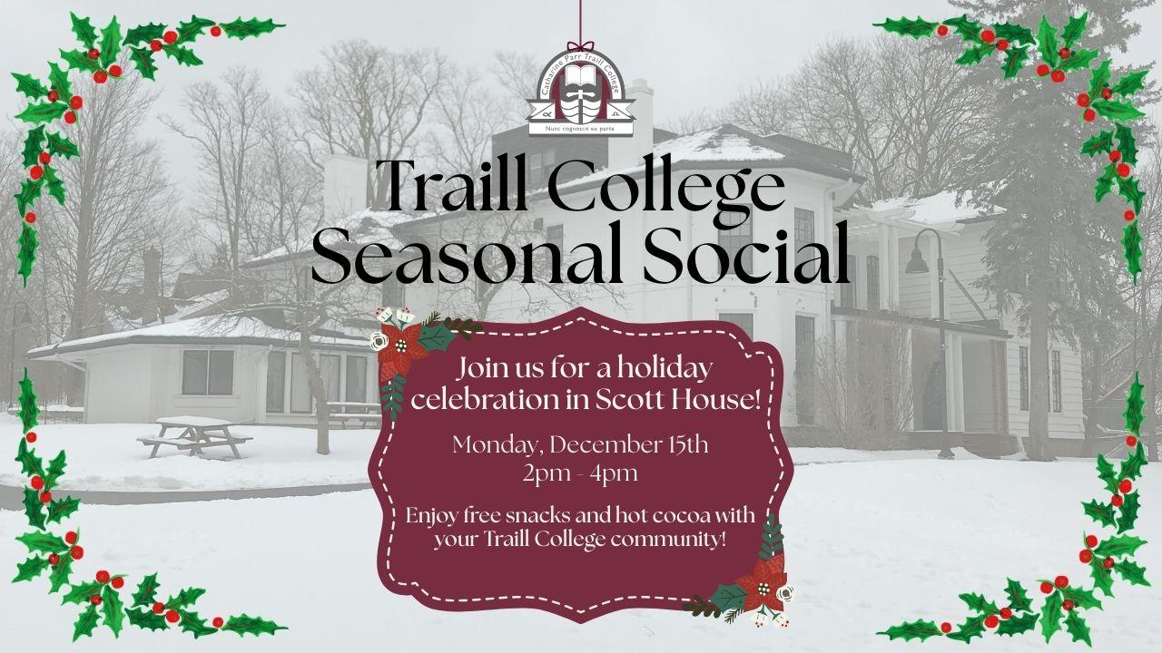 Traill College Seasonal Social, Scott House in winter with misletoe around the edges