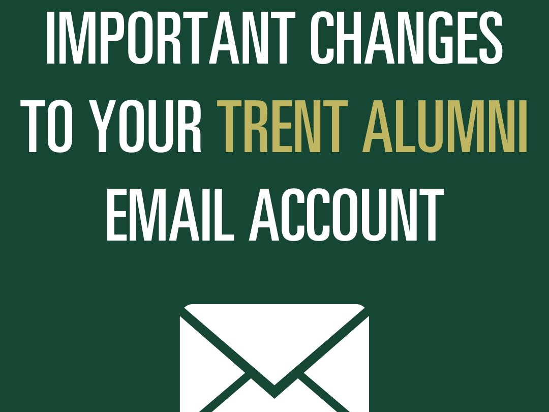 Graphic stating Important Changes to your Trent Alumni Email Account