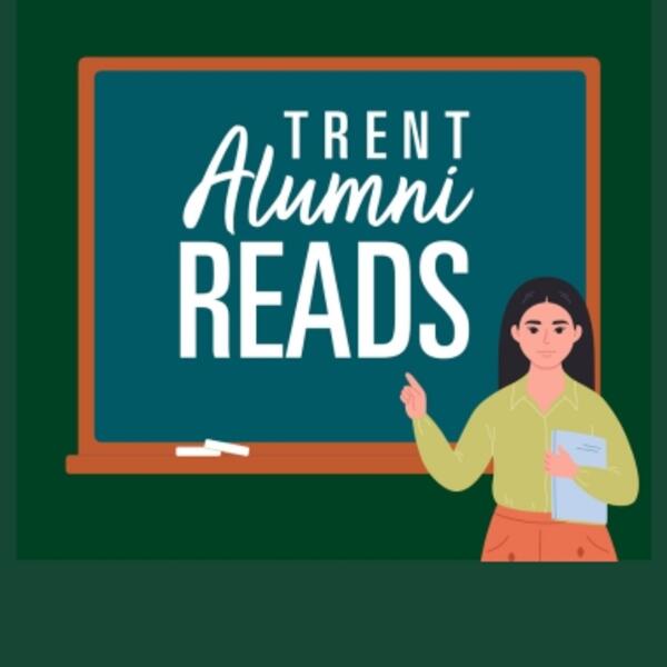 A graphic of a teacher points to the words Trent Alumni Reads